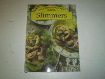 Stock image for Slimmers (Bloomsbury kitchen library) for sale by Goldstone Books