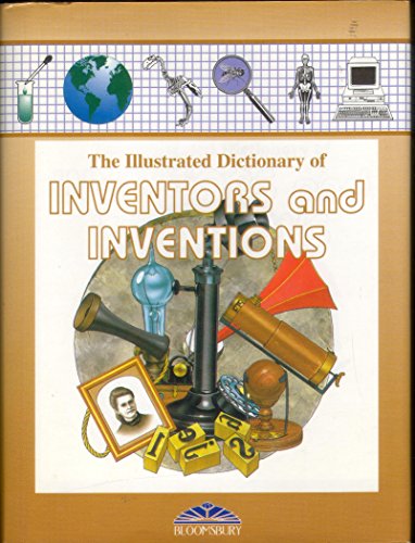 Stock image for The Illustrated Dictionary of Inventors and Inventions for sale by Books@Ruawai