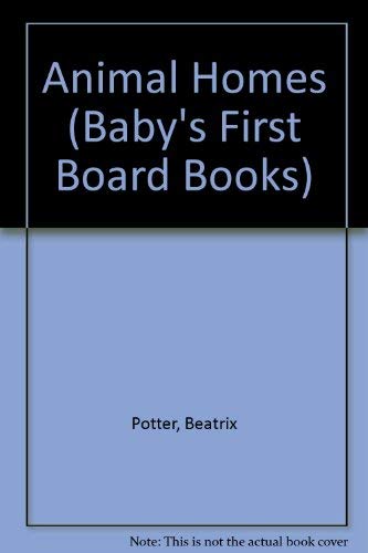Beispielbild fr Animal Homes (Baby's First Board Books) zum Verkauf von WorldofBooks