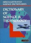 Beispielbild fr Bloomsbury Illustrated Dictionary of Science and Technology zum Verkauf von Ammareal