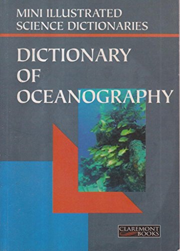 Imagen de archivo de Bloomsbury Illustrated Dictionary of Oceanography (Bloomsbury illustrated dictionaries) a la venta por WorldofBooks