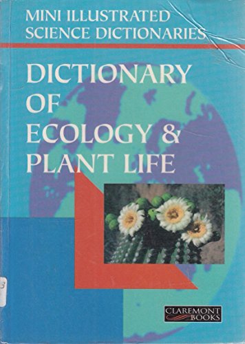 Bloomsbury Illustrated Dictionary of Ecology and Plant Life (Bloomsbury Illustrated Dictionaries) (9781854716521) by Martin Walters