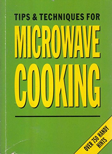 Stock image for Microwave Tips and Techniques (Claremont pocket) for sale by Goldstone Books