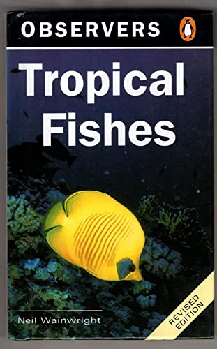 Imagen de archivo de The Observers Book of Tropical Fishes a la venta por Reuseabook