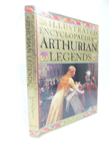 Imagen de archivo de The Illustrated Encyclopaedia of Arthurian Legends a la venta por WorldofBooks