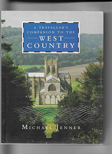 Stock image for A Travellers Companion to the West Country for sale by Reuseabook