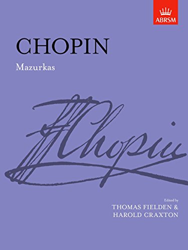 Imagen de archivo de Frederic Chopin: Mazurkas (ABRSM Edition) (Piano Solo / Instrumental Album) a la venta por Revaluation Books