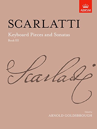 Beispielbild fr Keyboard Pieces and Sonatas, Book III (Signature Series (ABRSM)) zum Verkauf von WorldofBooks