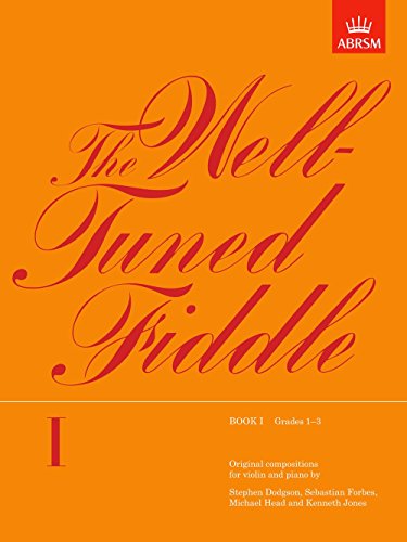 Beispielbild fr The Well-tuned Fiddle: Grades 1-3 Bk. 1 (Original Compositions for Violin & Piano) zum Verkauf von WorldofBooks