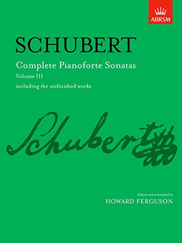 Complete Pianoforte Sonatas, including the unfinished works (Volume III) (v. 3) [Soft Cover ] - Franz Schubert