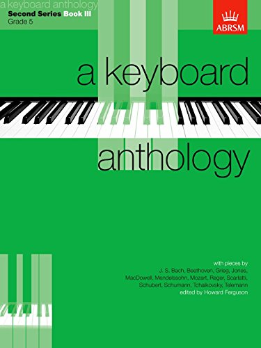 Imagen de archivo de A Keyboard Anthology, Second Series, Book III (Keyboard Anthologies (ABRSM)) a la venta por WorldofBooks