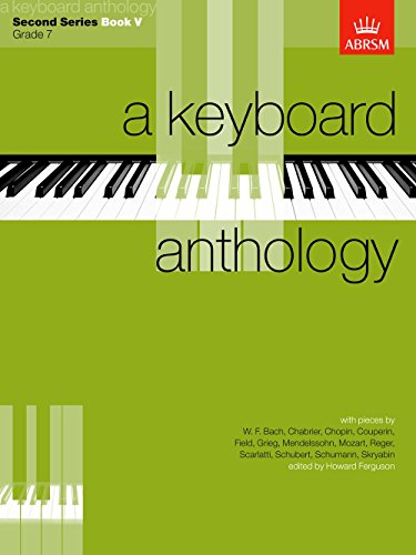 Imagen de archivo de A Keyboard Anthology, Second Series, Book V (Keyboard Anthologies (ABRSM)) a la venta por WorldofBooks