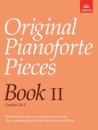 Beispielbild fr Original Pianoforte Pieces, Book II (Original Pianoforte Pieces (ABRSM)) zum Verkauf von WorldofBooks