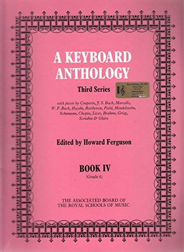 Stock image for A Keyboard Anthology, Third Series (Bk. 4) for sale by MusicMagpie