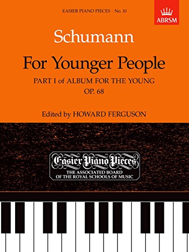 Beispielbild fr Schumann Album for the Young, Op. 68: For Younger People Pt. 1 (Easier Piano Pieces) zum Verkauf von WorldofBooks