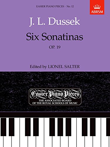 Stock image for Six Sonatinas, Op.19: Easier Piano Pieces 12 (Easier Piano Pieces (ABRSM)) for sale by WorldofBooks