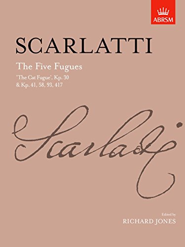 Beispielbild fr The Five Fugues: 'The Cat Fugue', Kp. 30 & Kp. 41, 58, 93, 417 (Signature Series (ABRSM)) zum Verkauf von WorldofBooks