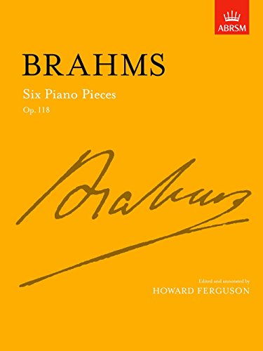 Beispielbild fr Six Piano Pieces, Op. 118 zum Verkauf von Blackwell's