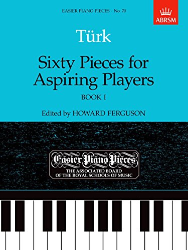 Stock image for Sixty Pieces for Aspiring Players, Book I: Easier Piano Pieces 70 for sale by THE SAINT BOOKSTORE