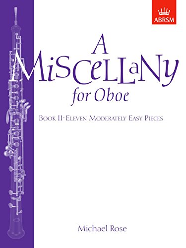 Beispielbild fr A Miscellany for Oboe, Book II: Eleven moderately easy pieces zum Verkauf von WorldofBooks