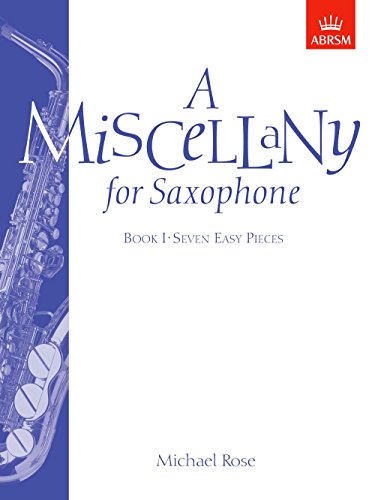 Stock image for Michael Rose: A Miscellany For Saxophone Book One for sale by Reuseabook