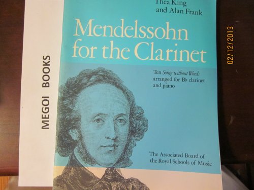 Imagen de archivo de Mendelssohn for the Clarinet - Ten Songs without Words arranged for clarinet & piano a la venta por WorldofBooks