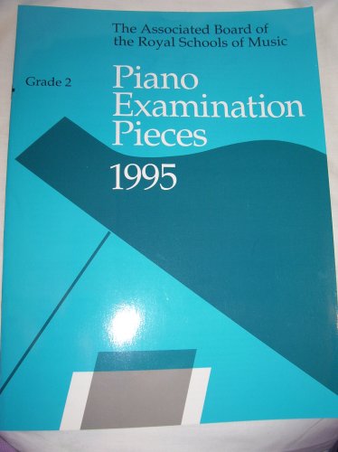 9781854727213: Piano Examination Pieces 1995 (Grade 2)