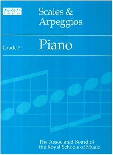 Scales and Arpeggios: Grade 2: Piano