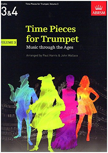 9781854728654: Time Pieces for Trumpet, Volume 3: Music through the Ages in 3 Volumes (Time Pieces (ABRSM))