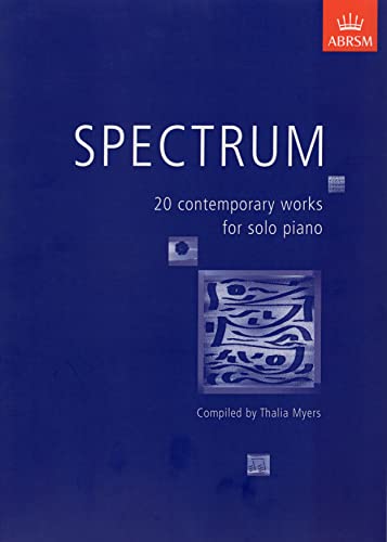 Stock image for Spectrum: 20 contemporary works for solo piano (Spectrum (ABRSM)) for sale by WorldofBooks
