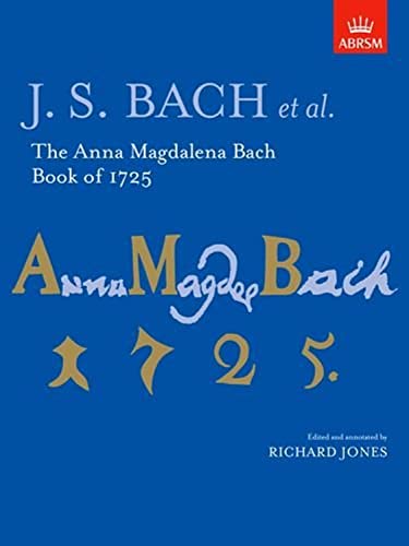 Imagen de archivo de The Anna Magdalena Bach Book of 1725 (Signature Series (ABRSM)) a la venta por WorldofBooks