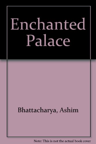 Enchanted Palace (9781854740403) by Ashim Bhattacharya; Champaka Basu