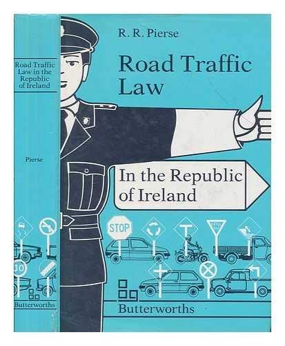 9781854750556: Law of Road Traffic in the Republic of Ireland, The