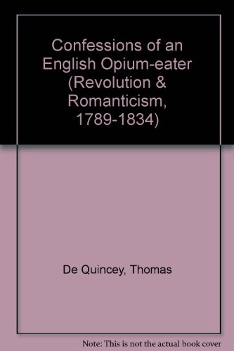 Beispielbild fr Confessions of an English opium-eater 1822 zum Verkauf von Pallas Books Antiquarian Booksellers