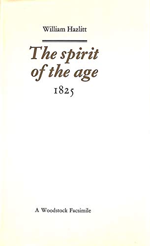Beispielbild fr The Spirit of the Age (Revolution and Romanticism, 1789-1834) zum Verkauf von Wonder Book