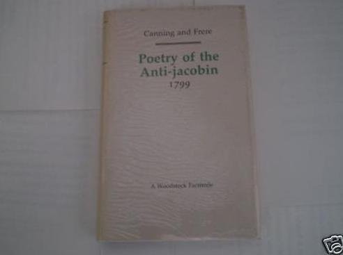 Imagen de archivo de Poetry of the Anti-Jacobin (Revolution and Romanticism, 1789-1834) a la venta por Irish Booksellers