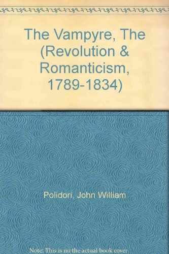 9781854772558: The Vampyre: 1819 (Revolution and Romanticism, 1789-1834)