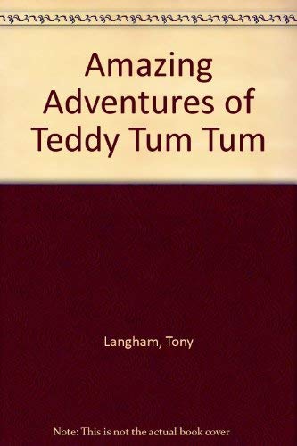 Beispielbild fr Amazing Adventures of Teddy Tum Tum zum Verkauf von AwesomeBooks