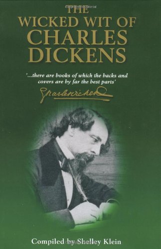 9781854790477: The Wicked Wit of Charles Dickens