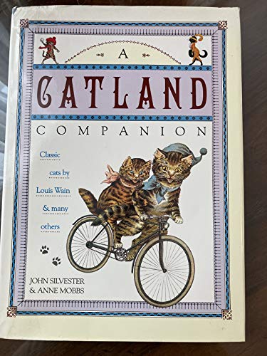 Stock image for A catland companion: Classic cats by Louis Wain and many others for sale by ThriftBooks-Atlanta