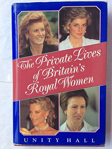 Stock image for The Private Lives of Britain's Royal Women for sale by WorldofBooks