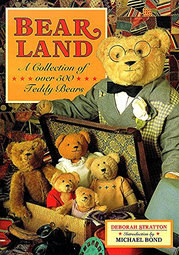 Stock image for Bear Land: Collection of Over 500 Teddy Bears for sale by AwesomeBooks