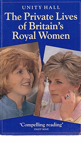 Beispielbild fr The Private Lives of Britain's Royal Women zum Verkauf von Goldstone Books