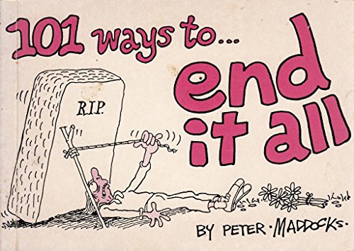 Beispielbild fr 101 Ways to End it All zum Verkauf von WorldofBooks