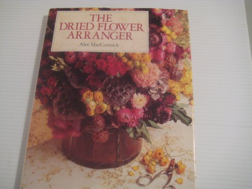 9781854791863: The Dried Flower Arranger