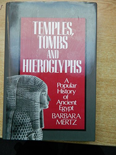 9781854791962: Temples, Tombs and Hieroglyphs: A Popular History of Ancient Egypt