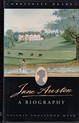 Stock image for THE OBSTINATE HEART : Jane Austen: A Biography for sale by Amazing Book Company