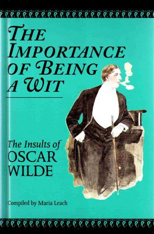 9781854792174: The Importance of Being a Wit: Insults of Oscar Wilde