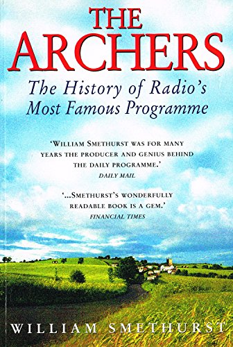9781854792259: The "Archers" : " The History Of Radio's Most Famous Programme " :