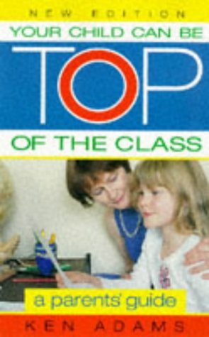 Imagen de archivo de Your Child Can be Top of the Class a la venta por Goldstone Books